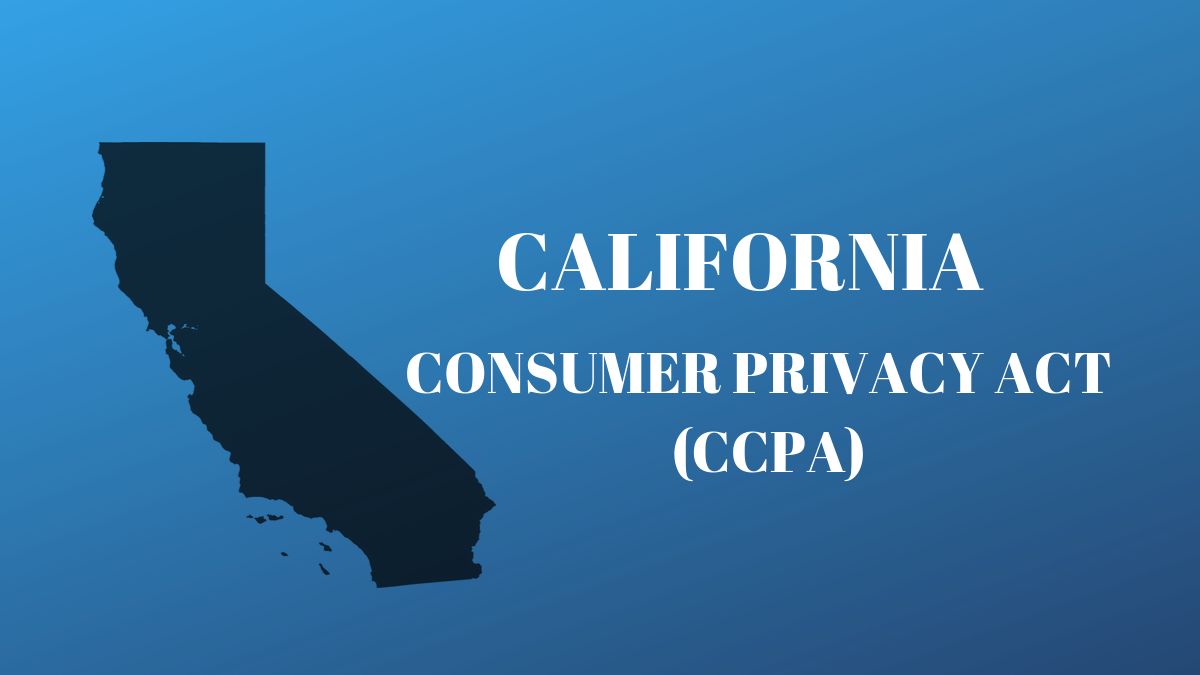 What is the California Consumer Privacy Act (CCPA)?