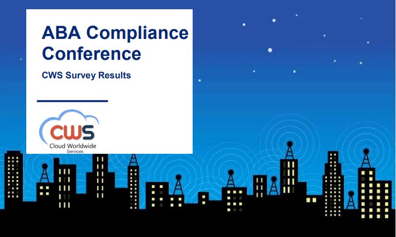 CWS Survey Results From ABA Risk and Compliance Virtual Conference